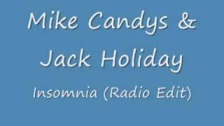 Mike Candys &amp; Jack Holiday - Insomnia (Radio Edit)