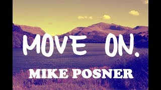 Move On - Mike Posner (Lyrics Video)