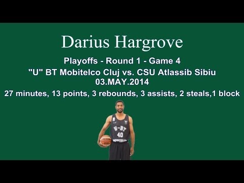 Darius Hargrove - U Mobitelco Cluj vs. CSU Sibiu (Playoffs R1.G4) 03.05.2014