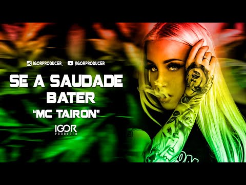 SE A SAUDADE BATER  - Reggae Funk Romântico @igorproducer