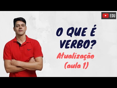 O que é verbo - Atualização da aula 1 - Morfologia
