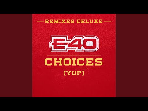 Choices (Yup) (feat. Snoop Dogg & 50 Cent) (Remix)
