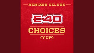 Choices (Yup) (feat. Snoop Dogg &amp; 50 Cent) (Remix)