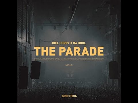 Joel Corry x Da Hool - The Parade (Arold D Edit)