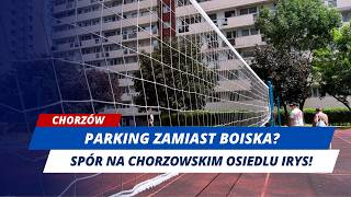 NIE CHCEMY HAŁASU I SPALIN! SPÓR O BOISKA NA OSIEDLU IRYS W CHORZOWIE!