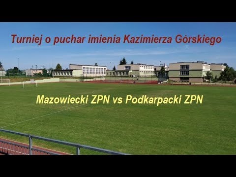 Finał Turnieju o puchar imienia K. Górskiego– Mazowiecki ZPN vs Podkarpacki ZPN – transmisja na żywo