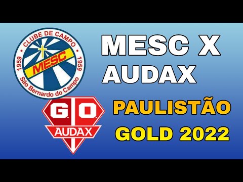 MESC 3 X 1 AUDAX - SUB9 - PAULISTÃO GOLD 2022