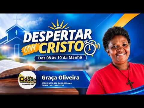 SÁBADO - DESPERTAR COM CRISTO / CIDADE FM 105,9 PALESTINA DO PARÁ