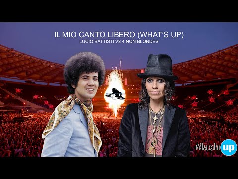 Il mio canto libero (what's up) - Lucio Battisti Vs 4 Non Blondes - Paolo Monti mashup 2023