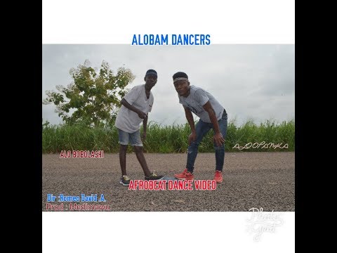Afrobeat dance by alobam dancers performed by Alo Opanka &Alo Bobolashi