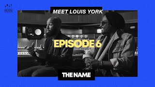 Louis York - The Name