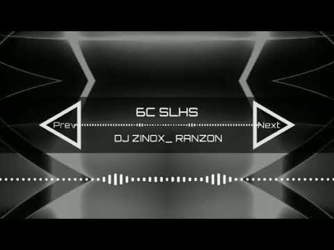 6C SLHS_RANZON × DJ ZINOX