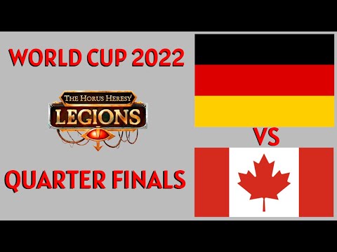 THE HORUS HERESY LEGIONS WORLD CUP 2022 - Quarter Finals - Germany vs Canada