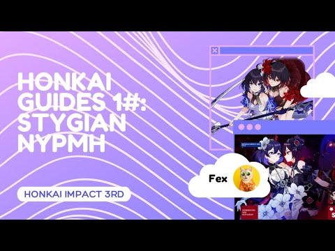Stygian Nymph Guide -  Honkai Impact 3rd
