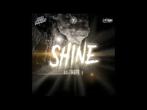 J-Phish & Juicebangers - Shine Ft. Phil J
