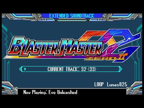 32 (33). Eve Unleashed - Blaster Master Zero 2 OST Extended
