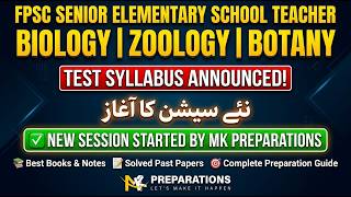 FPSC Senior Elementary School Teacher Biology, Zoology & Botany Preparation | New Session Started