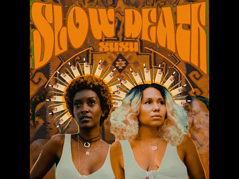 Thumbnail for SUSU - Slow Death (Official Video) by Josh Block