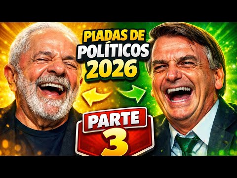 PIADAS de POLÍTICOS 2026 😅 As Melhores PARTE 3 - Rir Até Chorar