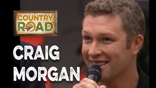 Craig Morgan  &quot;When A Man Can t Get A Woman Off His Mind&quot;