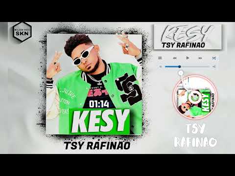 Kesy - Tsy Rafinao (Official Video )