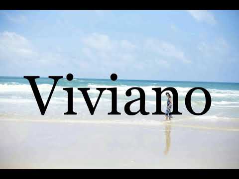 How To Pronounce Viviano🌈🌈🌈🌈🌈🌈Pronunciation Of Viviano