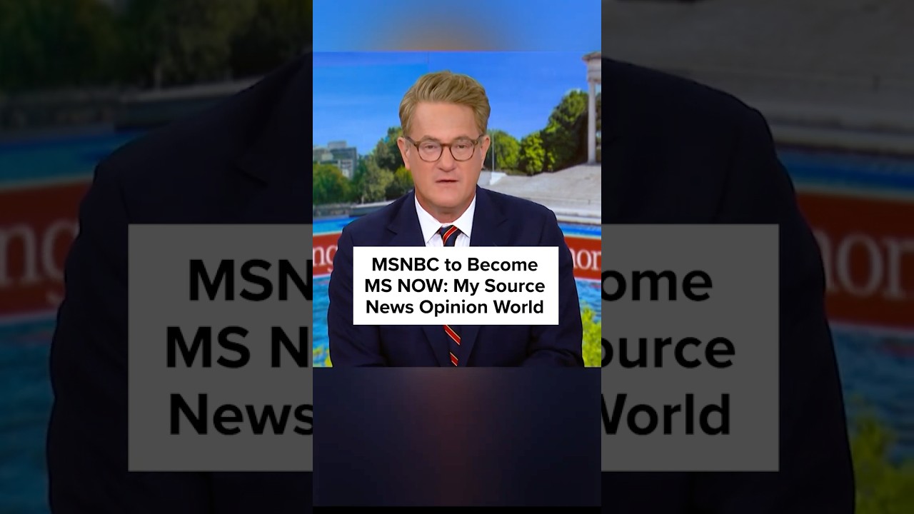 MSNBC to Become MS NOW, My Source News Opinion World