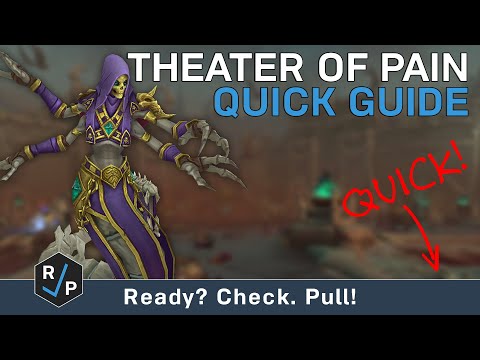 Theater of Pain - Quick Guide - Normal - Shadowlands Alpha