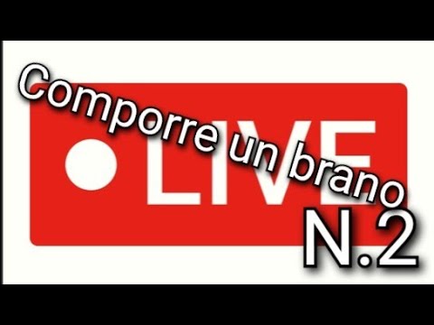 Live N.2 La Composizione Di Un Brano