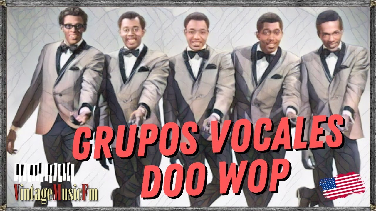 DOO WOP, GRUPOS VOCALES AMERICANOS DE LOS 50', VIDEO PARTITURAS CANCIONES 40's Y 50's
