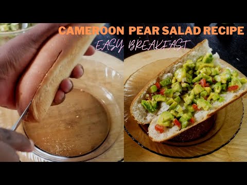 CAMEROON PEAR SALAD RECIPE||Breakfast recipes
