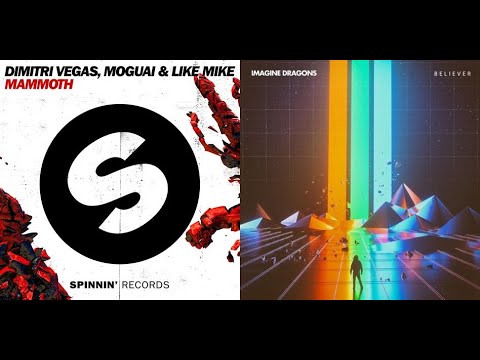 Dimitri Vegas & Like Mike vs MOGUAI - Mammoth / Imagine Dragons - Believer {MASHUP}  | RaveDJ
