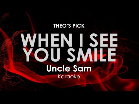 When I See You Smile | Uncle Sam karaoke