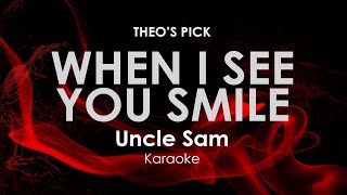 When I See You Smile | Uncle Sam karaoke