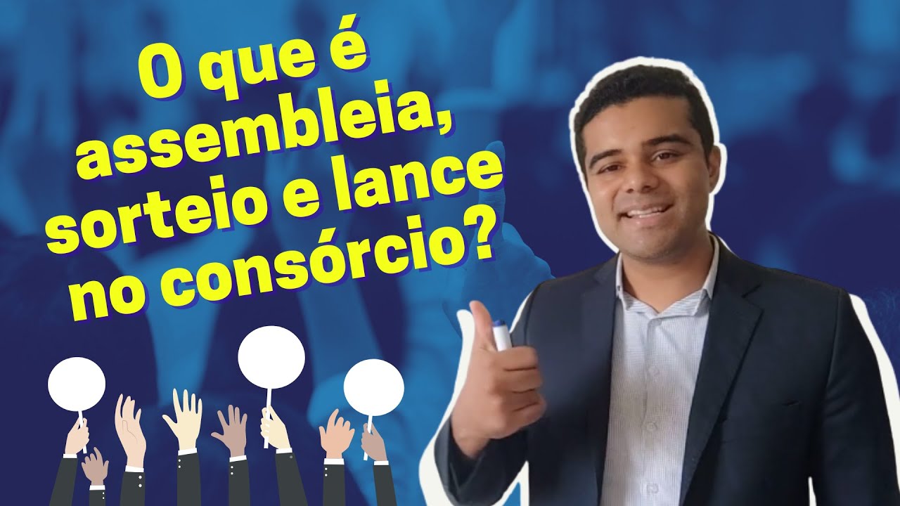 ⚖️ O que é assembléia, lance e sorteio no consórcio?🎉