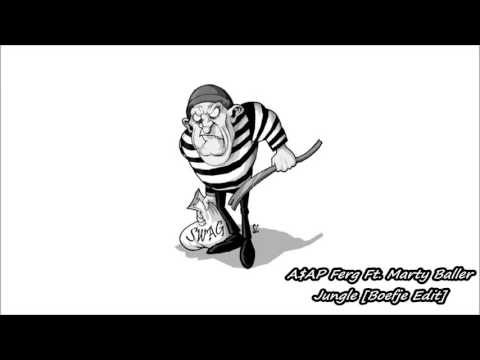 [Rap] A$AP Ferg Ft. Marty Baller - Jungle [Boefje Edit]