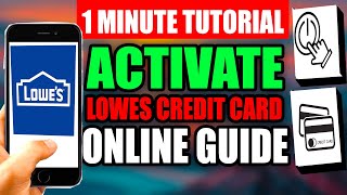 How To Activate Lowes Credit Card Online (Step by Step Guide – Full Tutorial)