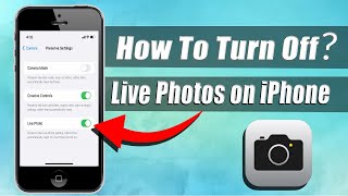 How to permanently Turn off Live Photos on iPhone Camera (2022)