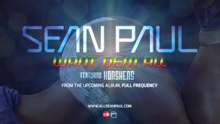 Want Dem All - Sean Paul (ft. Konshens) (Official Audio)