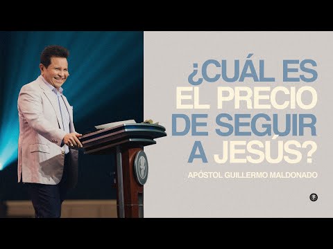 ¿CUÁL ES EL PRECIO DE SEGUIR A JESÚS? (Sermón Completo) | Guillermo Maldonado
