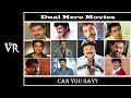 Can You Say Dual Hero Movies Ajith Vijay Vikram Suriya Tamil Movies Velvet Rainbow
