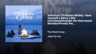 American Christmas Medley: Have Yourself a Merry Little Christmas/Rudolph the Red-nosed...