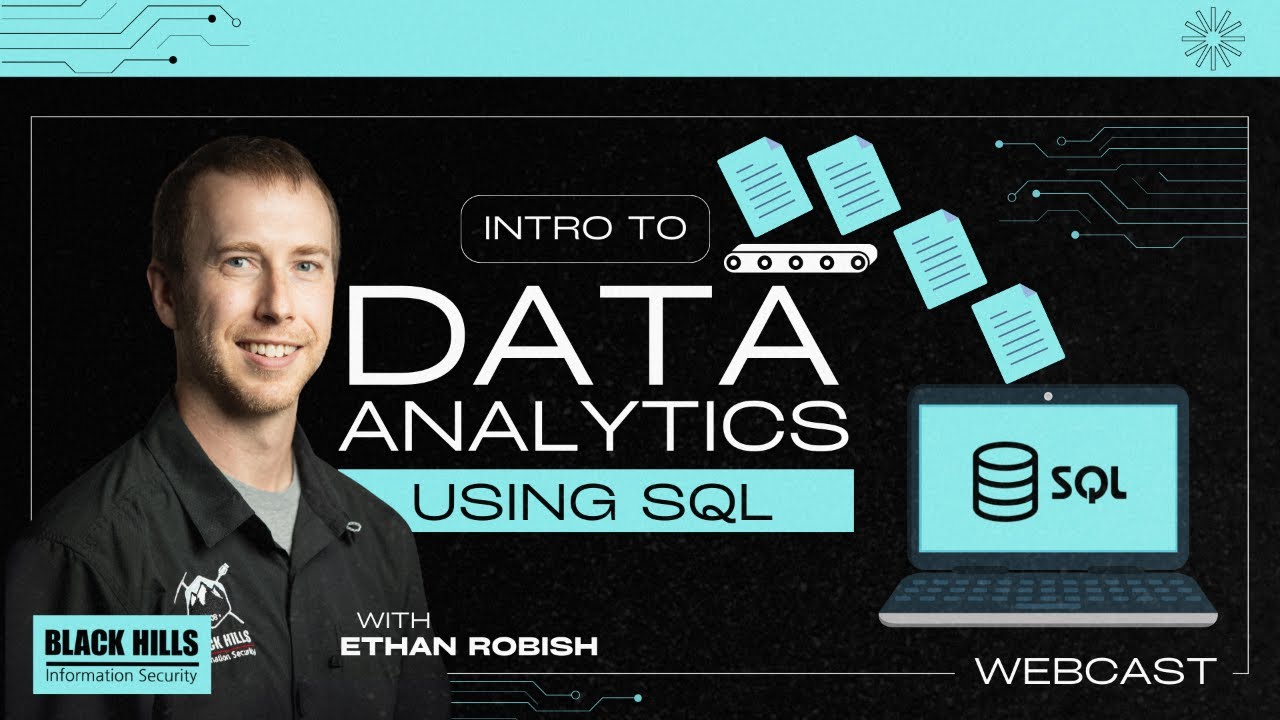 Intro to Data Analytics using SQL -Ethan Robish #livestream #infosec