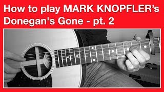 Mark Knopfler - Donegan&#39;s Gone How to play Chords