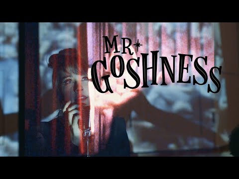 Mr. Goshness - A Shadow Left Unknown