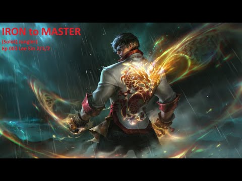 IRON to MASTER (SoloQ Jungler) Ep 3 Lee Sin
