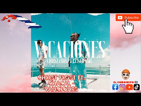 Christ Frost ft. Chacal - Vanciones ( Auido Oficial )