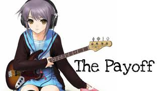 [NightCore] - (Faber Drive) The Payoff