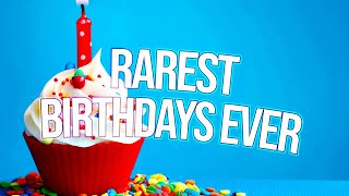 the most common and rarest birthdays!