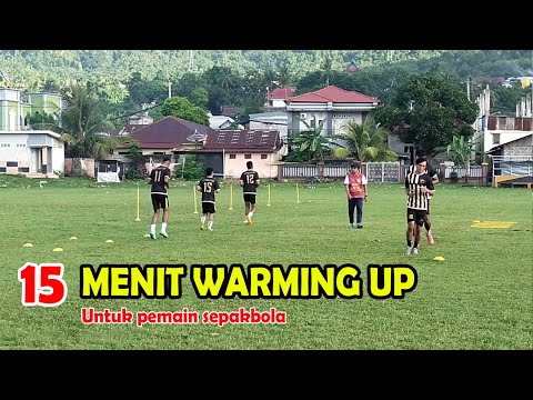 15 menit warming up [Pemanasan tanpa bola & dgn bola] dynamic streching, pass, coordination & speed